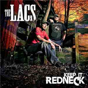 The Lacs - Keep It Redneck