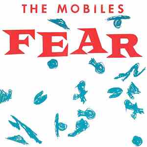 The Mobiles - Fear