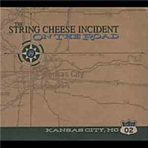 The String Cheese Incident - On The Road: 06-29-02 Kansas City, MO