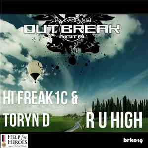 Toryn D & Hi Freak1c - R U High