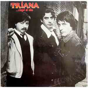 Triana  - ...Llegó El Día