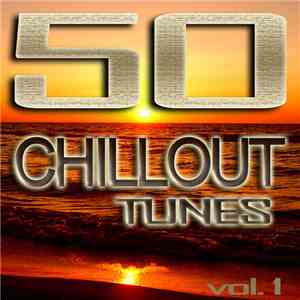 Various - 50 Chillout Tunes, Vol. 1