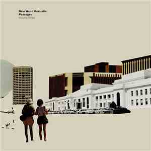 Various - New Weird Australia, Passages, Volume Three