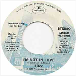 10cc - I'm Not In Love / The Things We Do For Love