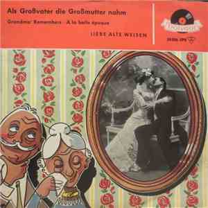 Alfred Hause Mit Seinen Tanz-Streichsolisten - Als Großvater Die Großmutter Nahm - Liebe Alte Weisen