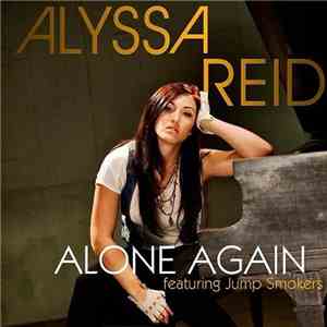 Alyssa Reid Featuring Jump Smokers - Alone Again