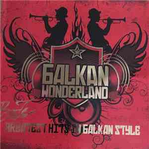 Balkan Wonderland - BoZe - Greatest Hits In Balkan Style