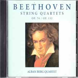Beethoven, Alban Berg Quartett - String Quartets Op. 74 / Op. 132