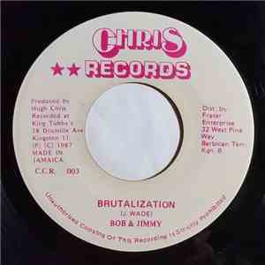 Bob & Jimmy - Brutalization