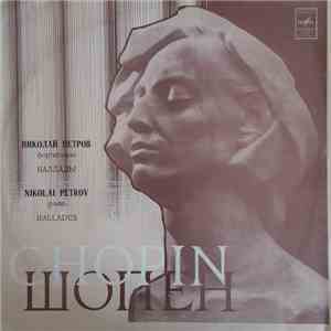 Chopin - Nikolai Petrov - Ballades