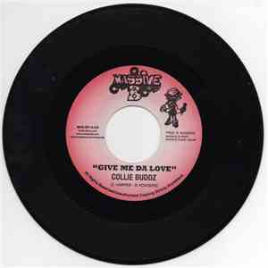 Collie Buddz / Choppa Chop - Give Me Da Love / Set It Off