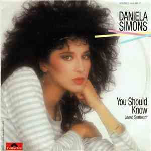 Daniela Simmons - You Should Know