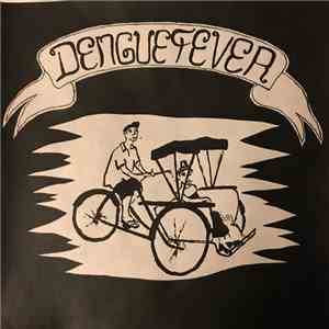 Dengue Fever - Dengue Fever