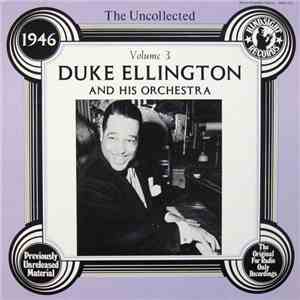 Duke Ellington And His Orchestra - The Uncollected Duke Ellington And His O ...