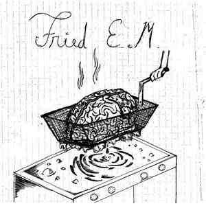 Fried e/M - 7