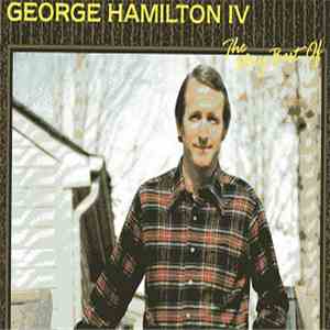 George Hamilton IV - The Very Best Of