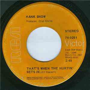 Hank Snow - That's When The Hurtin' Sets In / I'm Movin'
