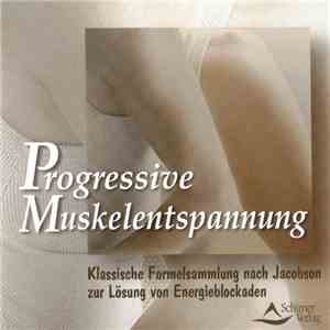 Heike Owusu / Susanne Grawe / Thomas Krause - Progressive Muskelentspannung - Klassische Formelsammlung Nach Jacobson Zur Lösung Von Energieblockaden