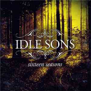 Idle Sons - Sixteen Seasons