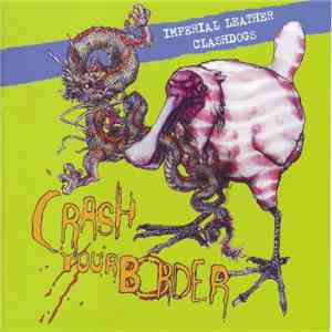 Imperial Leather / Clashdogs - Crash Your Border