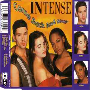 Intense  - Come Back And Stay