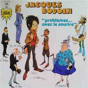 Jacques Bodoin - Problèmes... Avec Le Sourire
