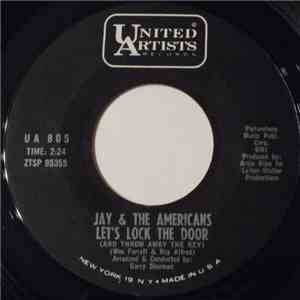 Jay & The Americans - Let's Lock The Door (And Throw Away The Key) / I'll R ...