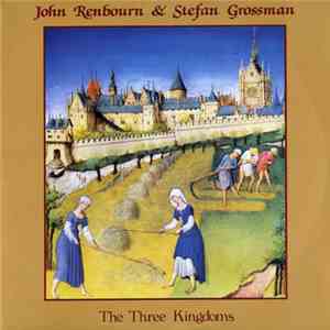 John Renbourn & Stefan Grossman - The Three Kingdoms