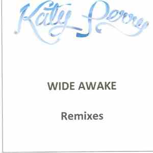 Katy Perry - Wide Awake (Remixes)