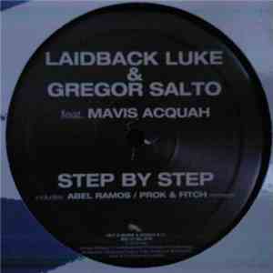 Laidback Luke & Gregor Salto feat. Mavis Acquah - Step By Step