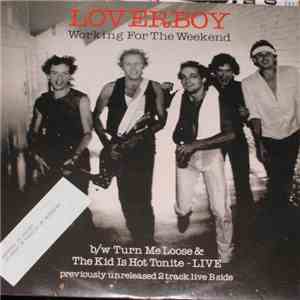 Loverboy - Working For The Weekend