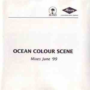 Ocean Colour Scene - Mixes June '99