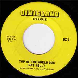 Pat Kelly - Top Of The World