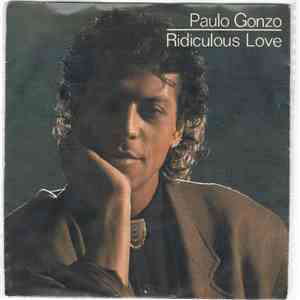Paulo Gonzo - Ridiculous Love