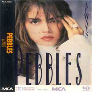 Pebbles - Always