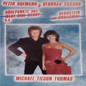 Peter Hofmann & Deborah Sasson, Michael Tilson Thomas - Bernstein On Broadway