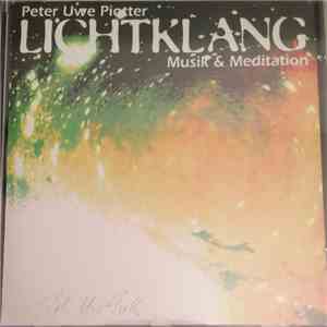Peter Uwe Piotter - Lichtklang (Musik & Meditation)