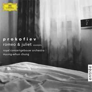 Prokofiev - Royal Concertgebouw Orchestra, Myung-Whun Chung - Romeo & Juliet Excerpts