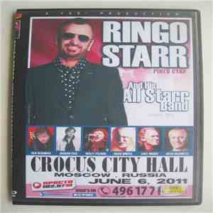 Ringo Starr And His All-Starr Band - Crocus City Hall, Moscow 2011