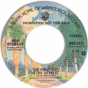 Rod Stewart - The First Cut Is The Deepest