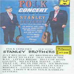 Stanley Brothers And The Clinch Mountain Boys - Folk Concert