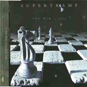 Supertramp - You Win, I Lose