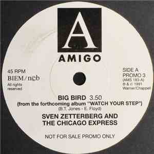 Sven Zetterberg And The Chicago Express - Big Bird / I Don't Play