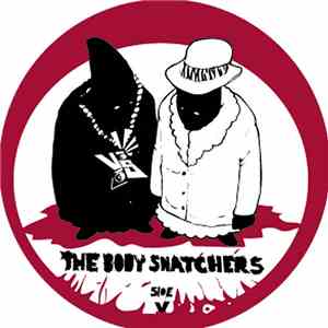 The Body Snatchers  - Big Ass, Miniskirt / Homicide