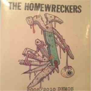 The Homewreckers - 2008 / 2010 Demos