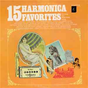 The Ralph Nalin Group - 15 Harmonica Favorites Featuring The Ralph Nalin Gr ...