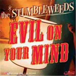 The Stumbleweeds - Evil On Your Mind