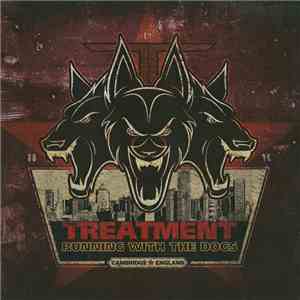 The Treatment  - Running With The Dogs
