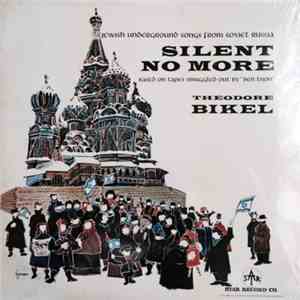Theodore Bikel - Silent No More