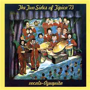 Tipica '73 - The Two Sides Of / Los Dos Lados De La Tipica '73